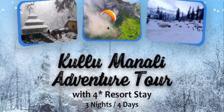 Kullu Manali Adventure Package(3Nights) With 4*Riverside Resort Stay